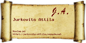 Jurkovits Attila névjegykártya